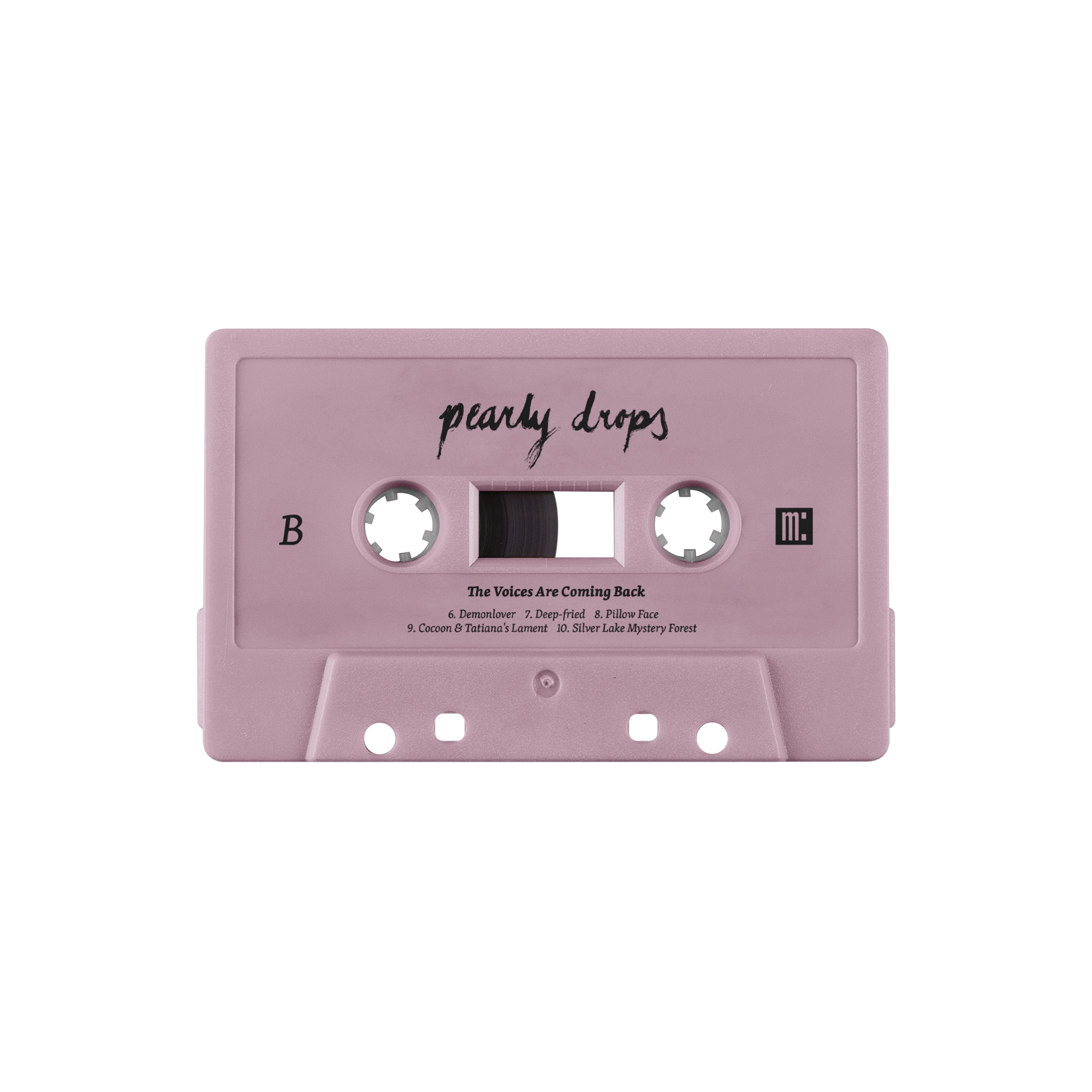 Pearly Drops - The Voices Are Coming Back Cassette (pre-order)